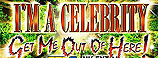 I'M A CELEBRITY GET ME OUT OF HERE - ITV1