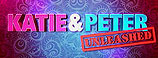 KATIE AND PETER UNLEASHED - ITV1