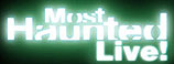 MOST HAUNTED LIVE - LIVING TV