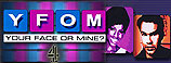 YOUR FACE OR MINE - CHANNEL 4