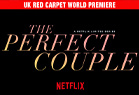 The Perfect Couple - UK Red Carpet World Premiere